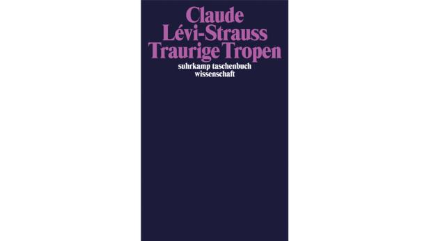 Lesetipp der Woche: Monika Kus-Picco über „Traurige Tropen“ von Claude Lévi-Strauss