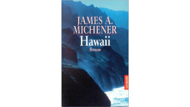 Buchtipp der Woche: Thomas Schäfer-Elmayer „Hawaii“ von James A. Michener