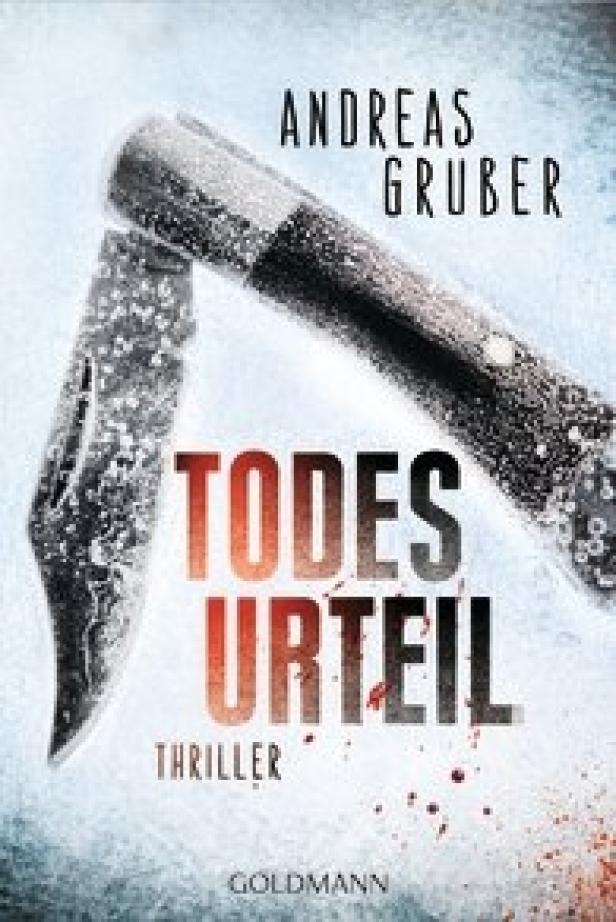 Das Buchcover von „Todesurteil“ von Andreas Gruber zeigt ein blutverschmiertes Messer.