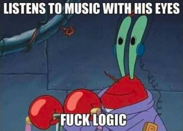 Mr. Krabs aus „Spongebob Schwammkopf“ trägt Kopfhörer und der Text „Fuck Logic“ ist zu sehen.