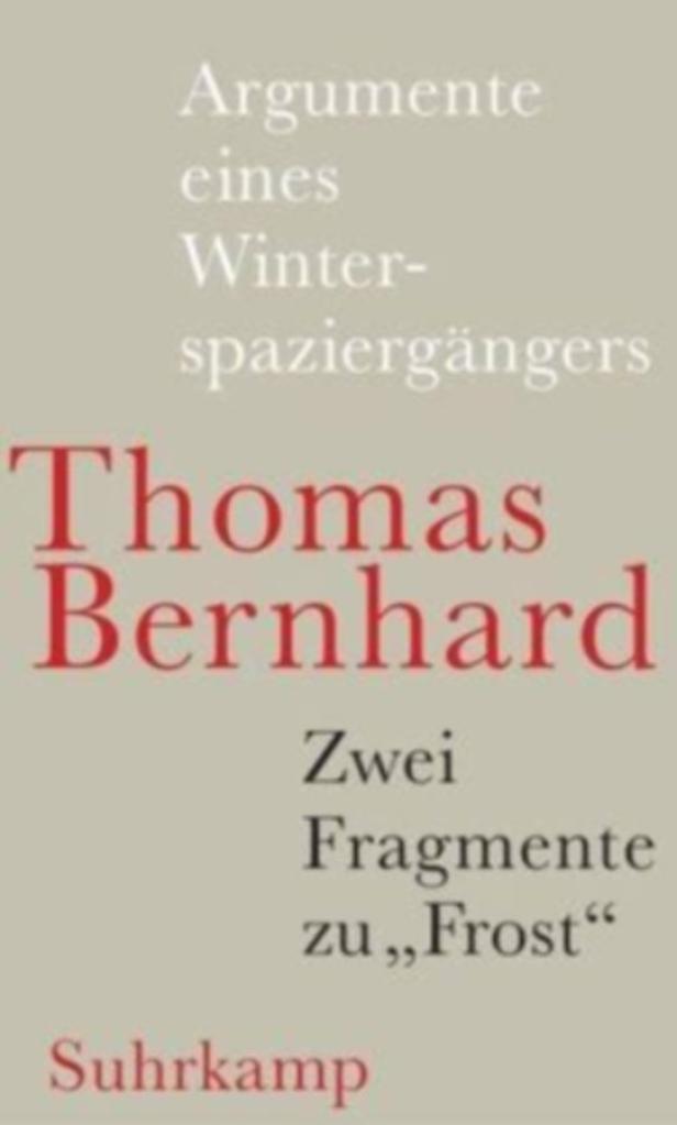 Thomas Bernhard: Auf dem Weg zu "Frost"