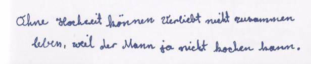 Ohne Hochzeit können Verliebte nicht zusammen leben, weil der Mann ja nicht kochen kann.