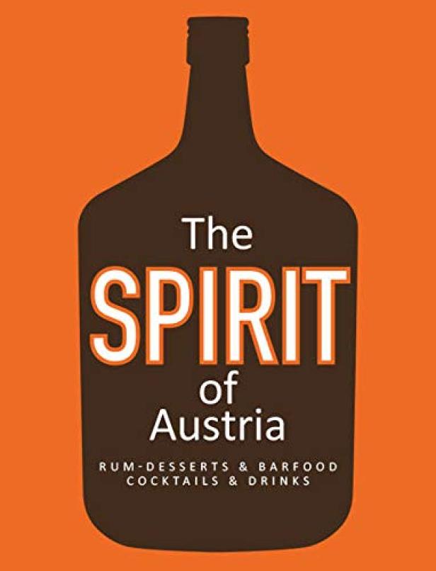 Das Cover des Buches „The Spirit of Austria“ mit Rezepten für Rum-Desserts, Cocktails und Getränke.
