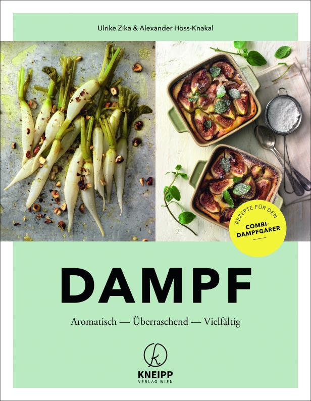 Das Cover des Kochbuchs „Dampf“ mit Rezepten für den Combi-Dampfgarer zeigt Gemüse und einen Auflauf.