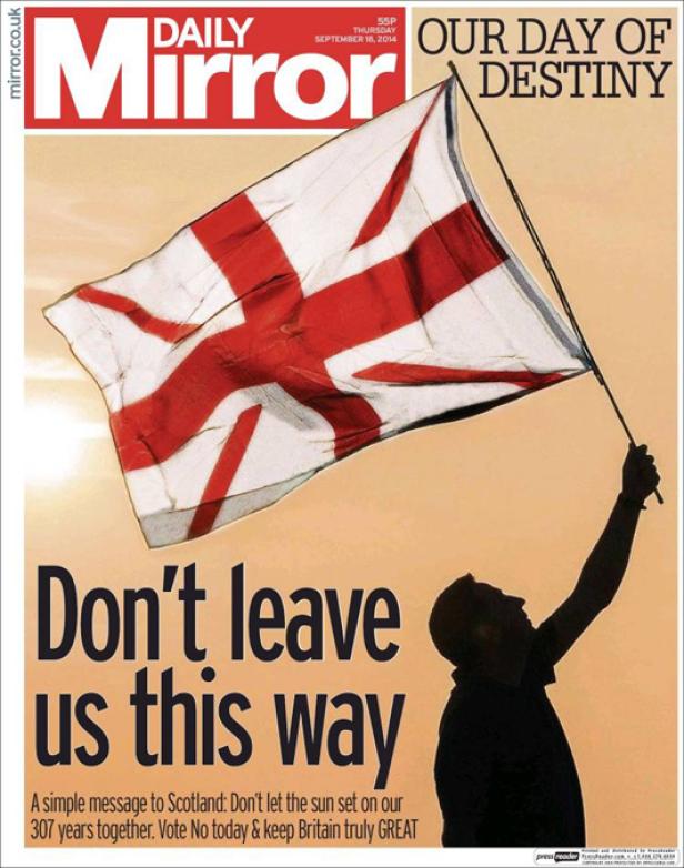 Titelseite des Daily Mirror vom 18. September 2014 mit einer englischen Flagge und der Überschrift „Don't leave us this way“.