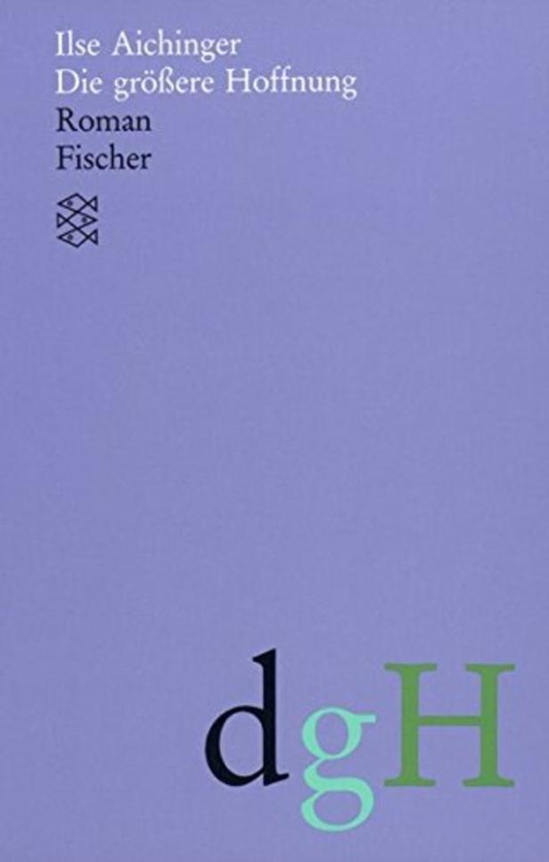 Das Cover des Romans „Die größere Hoffnung“ von Ilse Aichinger.