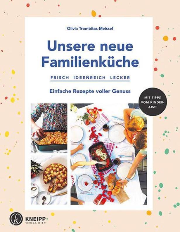 Das Cover des Kochbuchs „Unsere neue Familienküche“ von Olivia Trombitas-Meissel zeigt eine Familie beim Essen.