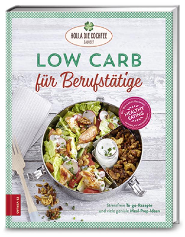Das Cover des Kochbuchs „Low Carb für Berufstätige“ von Holla die Kochfee mit einem Salat in einer Lunchbox.