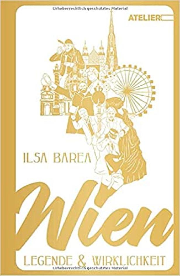 Das Cover des Buches „Wien. Legende & Wirklichkeit“ von Ilsa Barea zeigt eine goldene Collage von Wien.