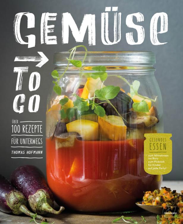 Das Cover des Buches „Gemüse to go“ von Thomas Hofmann mit einem Glas voller Gemüse.