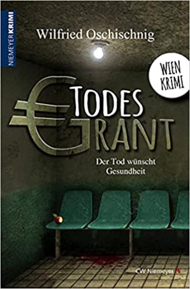 Das Cover des Buches „Todes Grant“ von Wilfried Oschischnig zeigt einen Tatort in Wien.