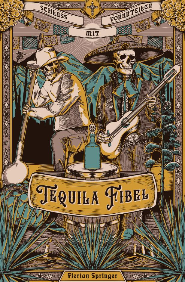 „Tequila Fibel": Genuss ganz ohne Salz und Zitrone