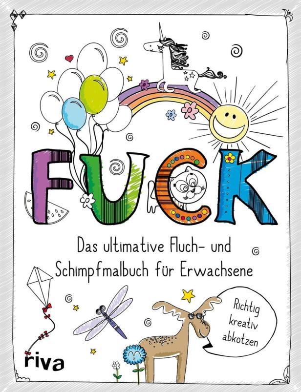 Das Cover des Malbuchs für Erwachsene „F*ck – Das ultimative Fluch- und Schimpfmalbuch“.