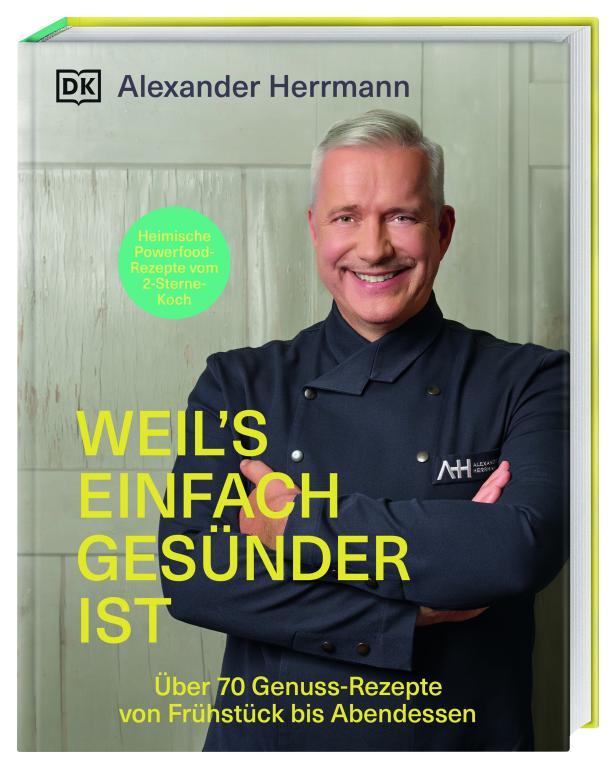 Das Cover des Kochbuchs „Weil’s einfach gesünder ist“ von Alexander Herrmann.