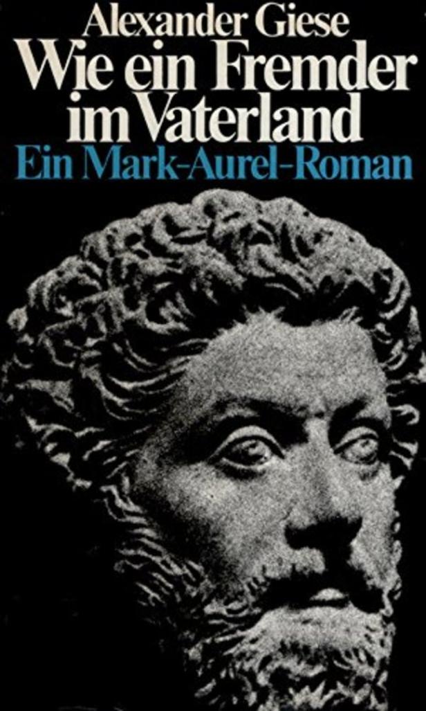 Das Buch „Wie ein Fremder im Vaterland“ von Alexander Giese mit dem Porträt von Mark Aurel.