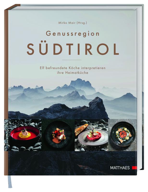 Das Cover des Buches „Genussregion Südtirol“ von Mirko Mair mit Berglandschaft und Speisen.