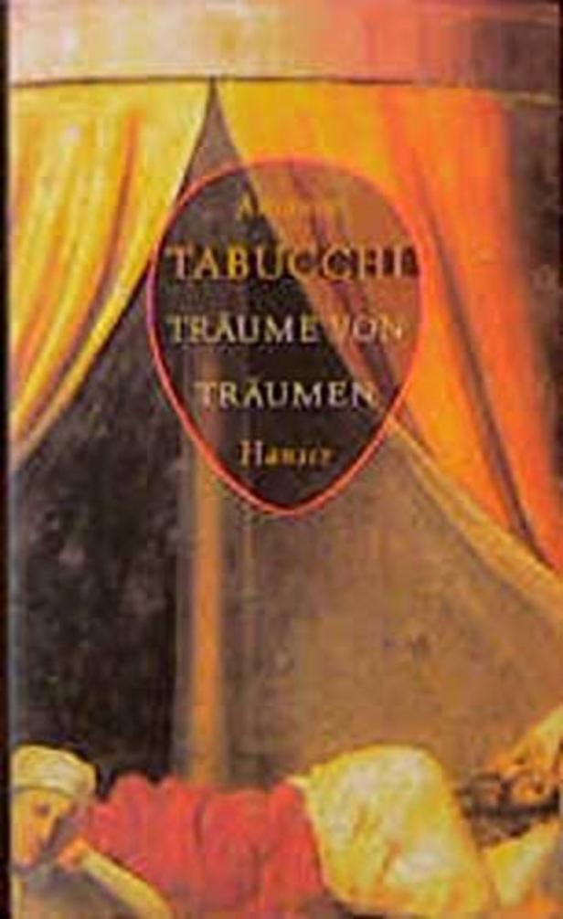 Das Buch „Träume von Träumen“ von Antonio Tabucchi, erschienen im Hanser Verlag.