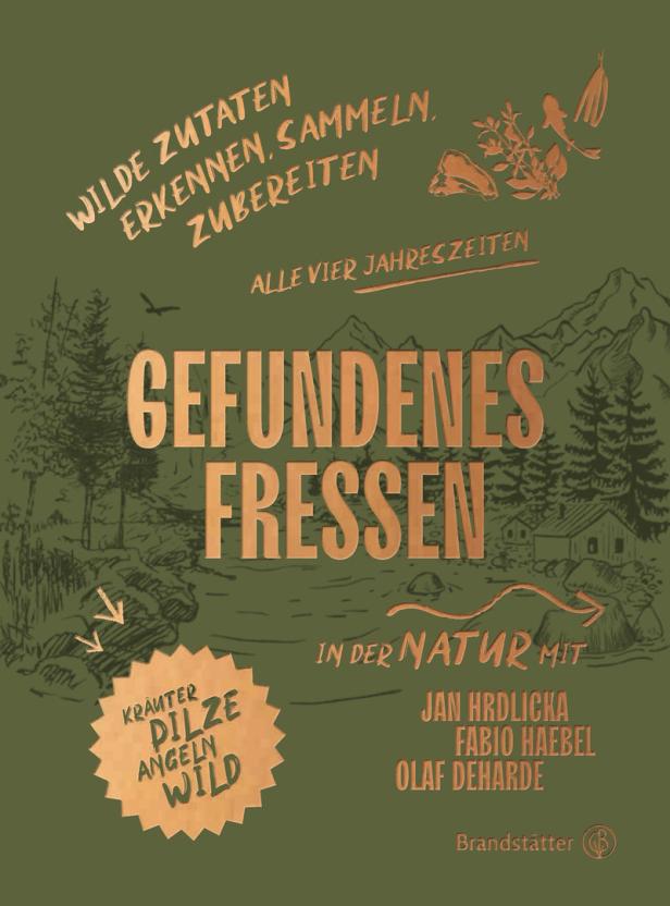 Das Cover des Buches „Gefundenes Fressen“ über das Sammeln von Wildkräutern und Pilzen.