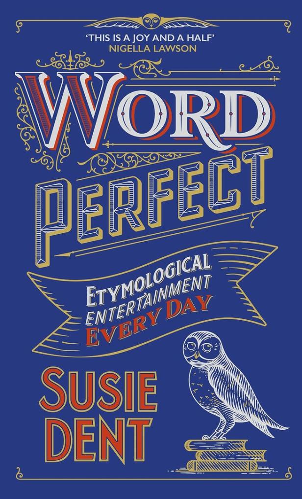 Das Cover des Buches „Word Perfect“ von Susie Dent mit einer gezeichneten Eule.