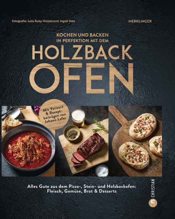 Das Cover eines Kochbuchs mit dem Titel „Kochen und Backen in Perfektion mit dem Holzbackofen“ von Merklinger.