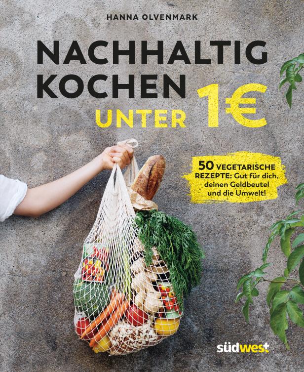 Das Cover des Buches „Nachhaltig kochen unter 1€“ von Hanna Olvenmark mit einem Einkaufsnetz voller Gemüse.