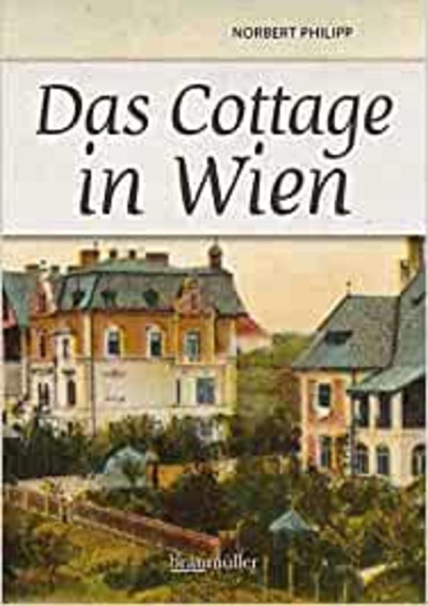 Begehrte Wohnlage: Das Wiener Cottage, einst und heute