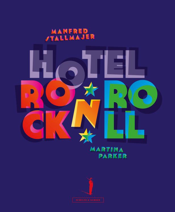 Das farbenfrohe Cover für „Hotel Rock 'n' Roll“ von Manfred Stallmajer und Martina Parker.