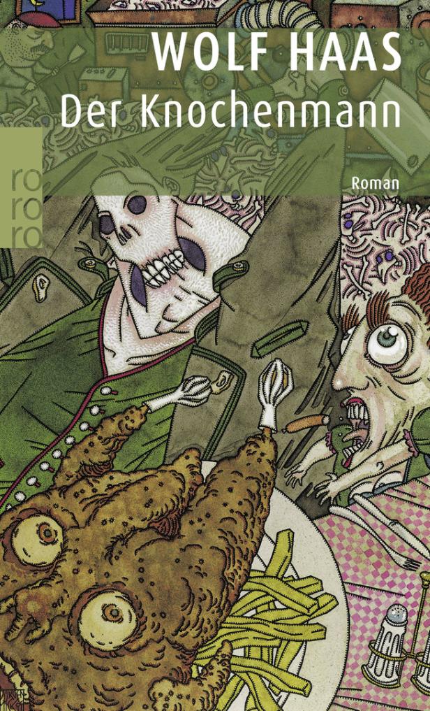 Das Cover des Romans „Der Knochenmann“ von Wolf Haas zeigt einen Totenkopf, eine bizarre Kreatur und eine Person mit Wurst.