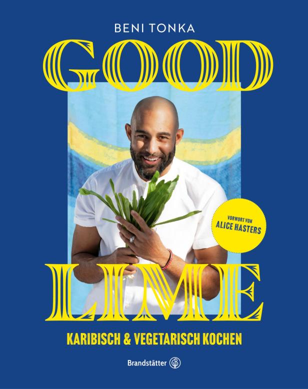 Das Cover des Kochbuchs „Good Lime“ von Beni Tonka, karibisch und vegetarisch.