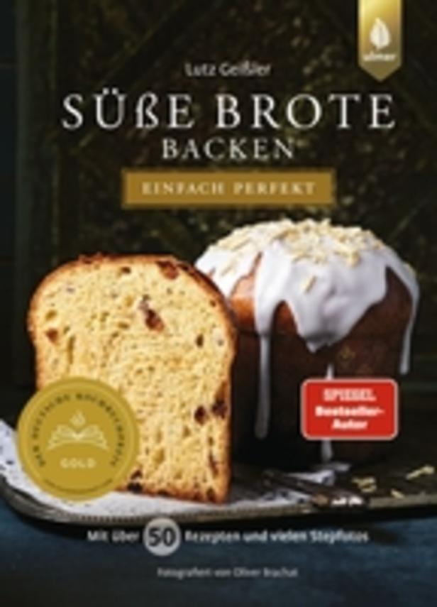 Das Cover des Buches „Süße Brote backen“ von Lutz Geißler mit einem angeschnittenen Stollen und einem Gugelhupf.