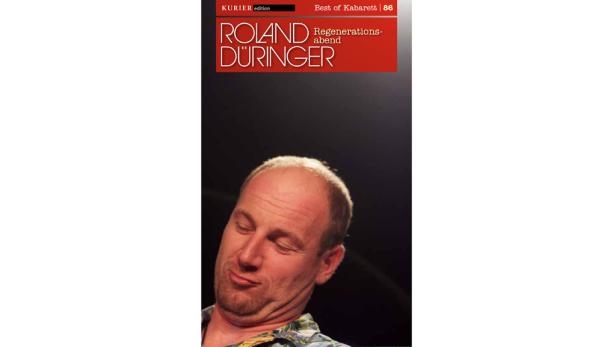 Roland Düringer: Wunschkonzert