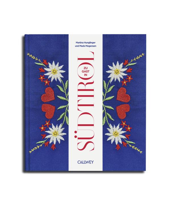 Das Cover des Buches „Südtirol: Zu Gast in“ von Martina Hunglinger und Mads Mogensen.
