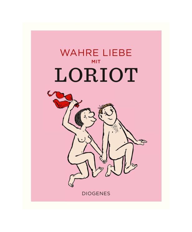 Cover des Buches „Wahre Liebe mit Loriot“ mit einem Paar in einer Zeichnung von Loriot.
