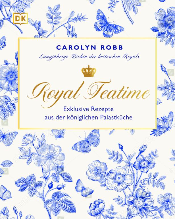 Das Cover des Buches „Royal Teatime“ von Carolyn Robb mit Rezepten aus der königlichen Küche.