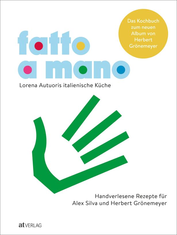 Das Cover des Kochbuchs „Fatto a Mano“ von Lorena Autuori und Herbert Grönemeyer.
