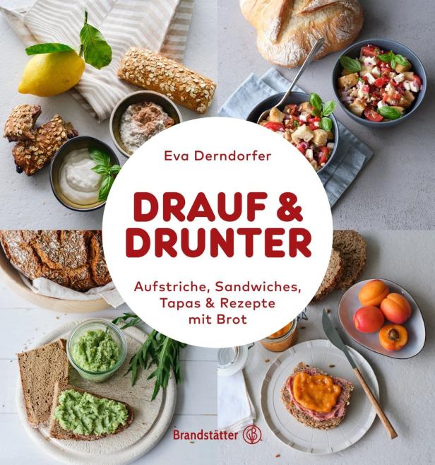 Das Cover des Buches „Drauf & Drunter“ von Eva Derndorfer mit verschiedenen Brotaufstrichen und Brotsorten.