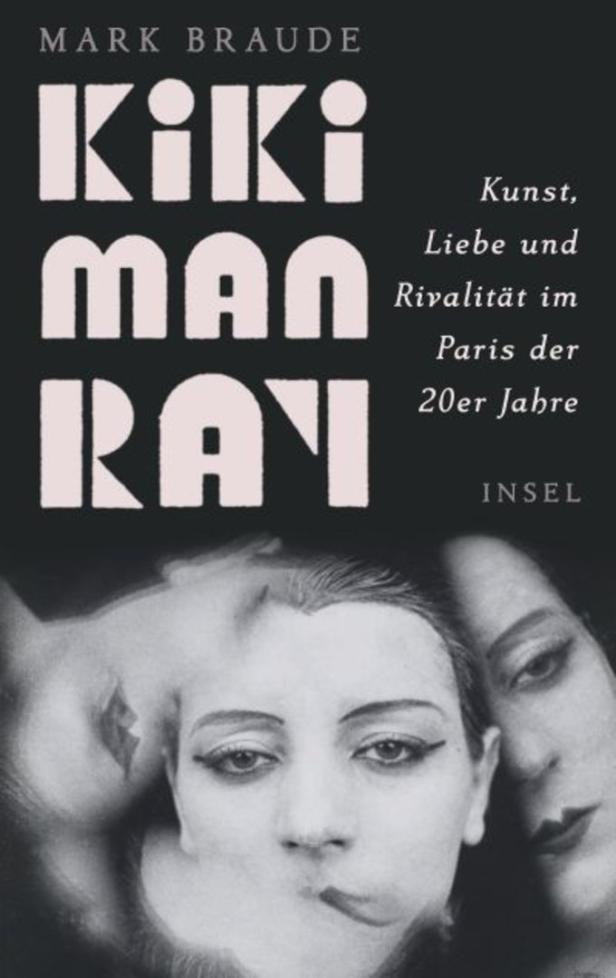 Kiki Man Ray: Als ihre Nasen  Funken schlugen