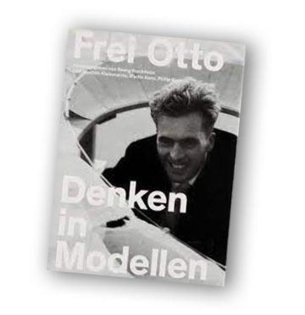 Das Buch „Frei Otto: Denken in Modellen“ mit einem Porträt des Architekten Frei Otto.