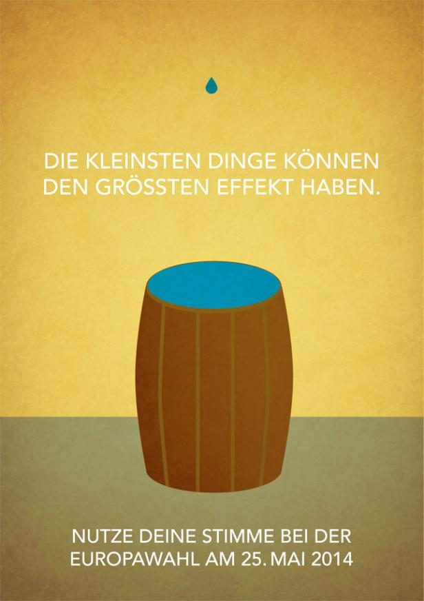 Ein Wahlplakat zur Europawahl am 25. Mai 2014 mit dem Slogan: Die kleinsten Dinge können den größten Effekt haben.
