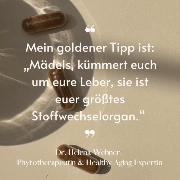 Dr. Helena Wehner, Phytotherapeutin, rät: „Mädels, kümmert euch um eure Leber, sie ist euer größtes Stoffwechselorgan.“
