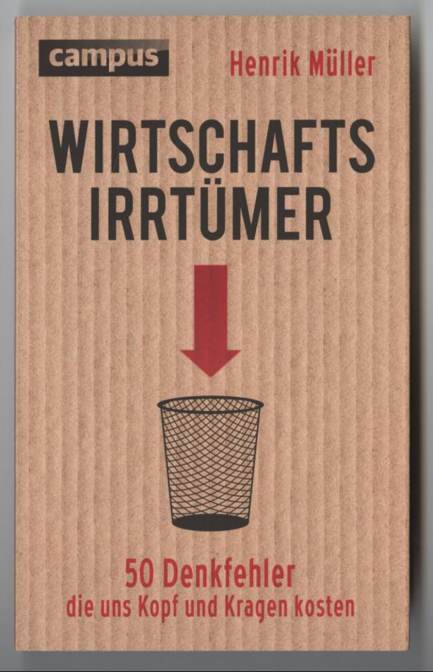 Das Cover des Buches „Wirtschafts-Irrtümer“ von Henrik Müller mit einem Papierkorb und einem roten Pfeil.
