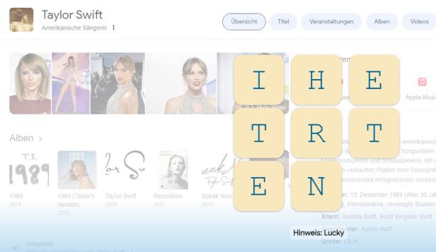 Eines der Puzzles vom Taylor Swift Rätsel, der Hinweis lautet „lucky“, die Buchstaben sind „I, H, E, T, R, T, E N“.