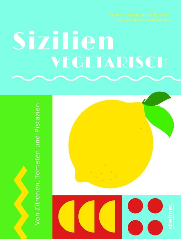 Cover vom Rezeptbuch „Sizilien Vegetarisch“.