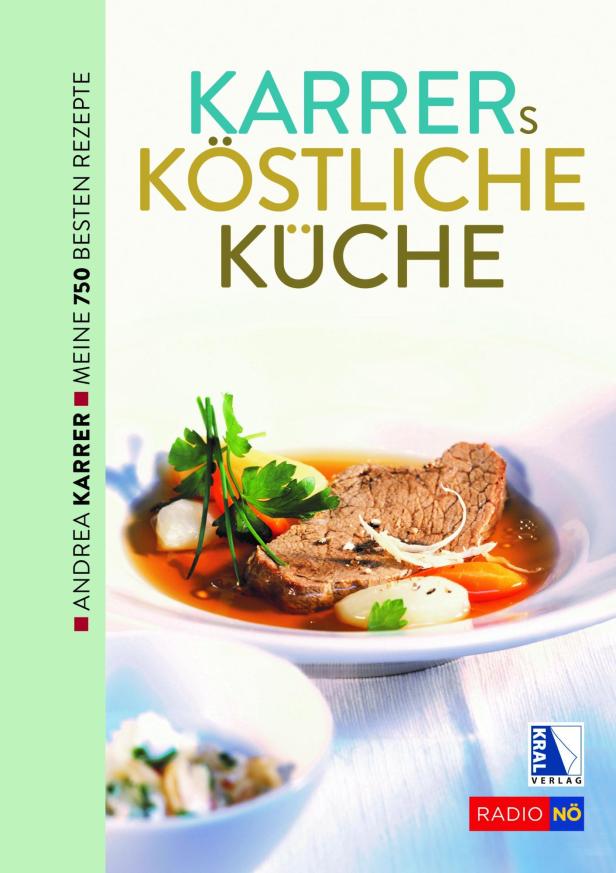 Das Cover von Andrea Karrers Kochbuch „Karrers köstliche Küche“ mit 750 Rezepten.
