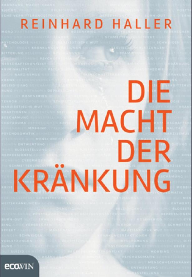 Reinhard Haller: "Kränkungen führen zu Kriegen"