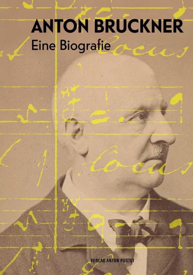 Bruckner-Biographie zum 200. Geburtstag: Der Tausendsassa