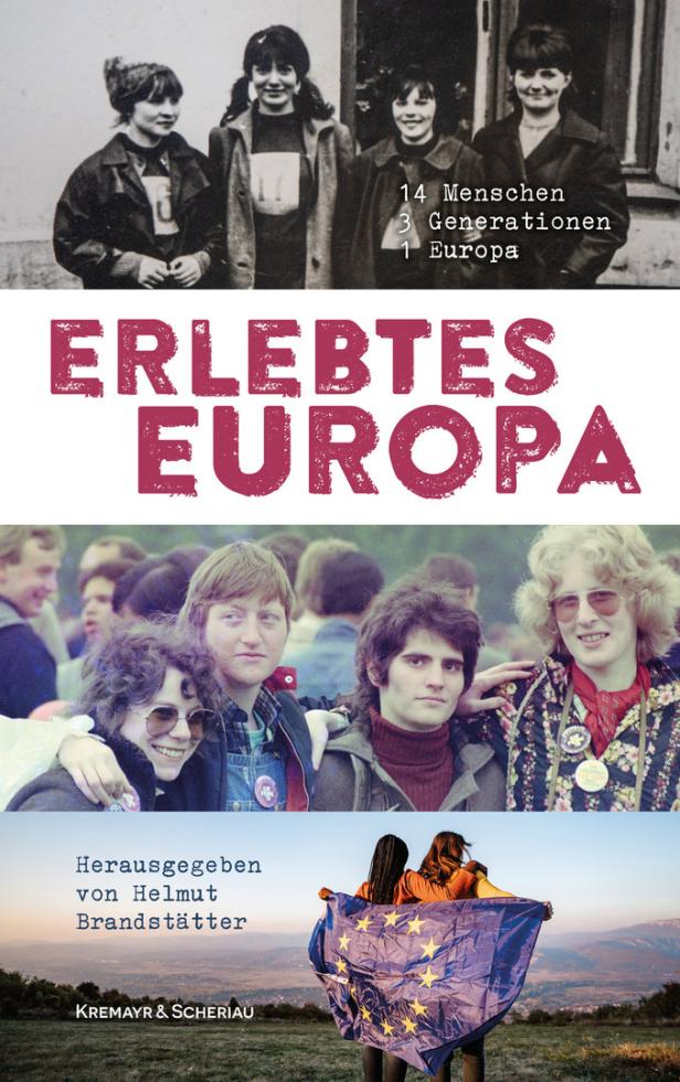 Das Cover des Buches „Erlebtes Europa“ von Helmut Brandstätter zeigt Fotos verschiedener Generationen.