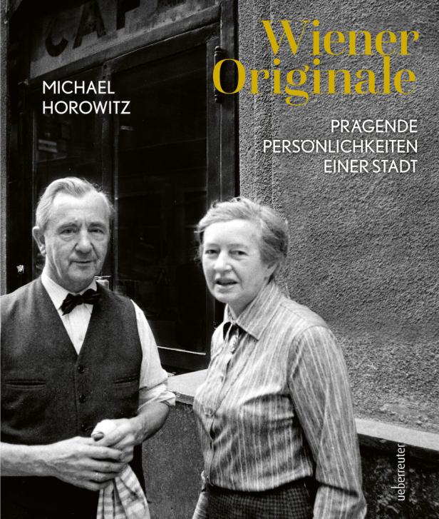 Das Cover des Buches „Wiener Originale“ von Michael Horowitz zeigt ein älteres Paar vor einem Café.