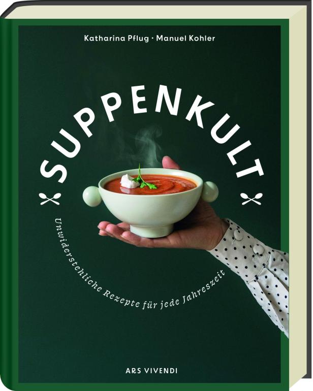 Das Cover des Buches „Suppenkult“ zeigt eine Hand, die eine Schüssel Suppe hält.