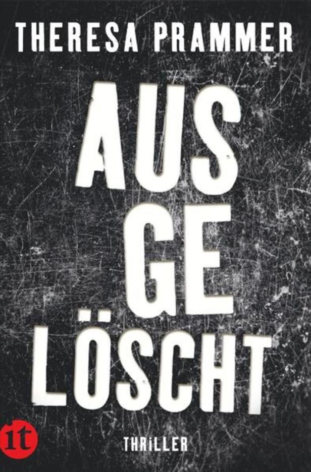 Das Cover des Thrillers „Ausgelöscht“ von Theresa Prammer.